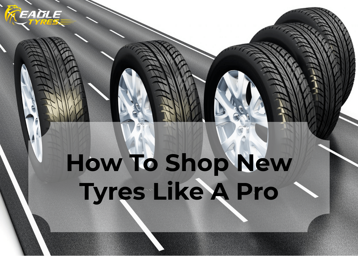 HOW TO BUY NEW TYRES FOR YOUR VEHICLE PRUDENTLY