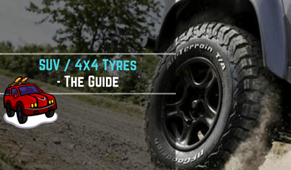 ALL-TERRAIN SUV TYRES / 4×4 TYRES – BASIC GUIDE