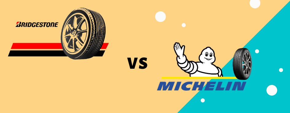 Bridgestone Vs Michelin Tyres – How Their Tyres Fare