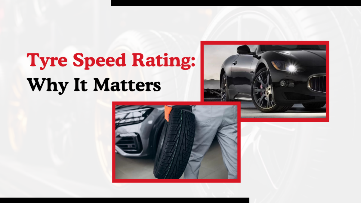 Tyre Speed Rating Explained: What It Means and Why It Matters
