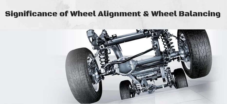 importance of wheel alignment & balancing